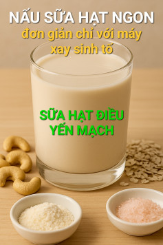 🥥 1. Sữa hạt điều – yến mạch
