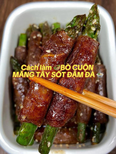 🥙BÒ CUỘN MĂNG TÂY SỐT ĐẬM ĐÀ 🍲