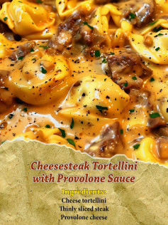 Cheesesteak Tortellini with Provolone Sauce