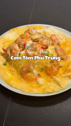 Cơm Tôm Phủ Trứng 🍳🦐