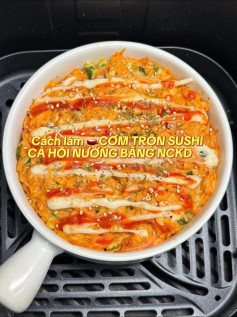 🫕CƠM TRỘN SUSHI CÁ HỒI NƯỚNG BẰNG NỒI CHIÊN KHÔNG DẦU 🍲