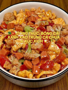 🥦🍅 CÔNG THỨC: BÔNG CẢI XANH XÀO TRỨNG CÀ CHUA & XÚC XÍCH 🌟