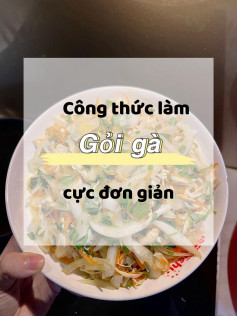 Công thức làm gỏi gà cực đơn giản