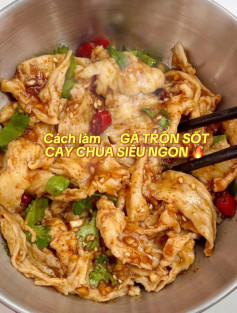 🍗 GÀ TRỘN SỐT CAY CHUA SIÊU NGON 🔥