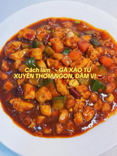 🍗 GÀ XÀO TỨ XUYÊN THƠM NGON, ĐẬM VỊ 🫕