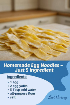 Homemade Egg Noodles - Just 5 Ingredient