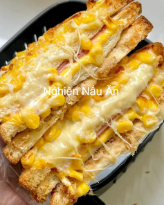 Sandwich Ngô Jambon Phô Mai Nướng Giòn Ngon