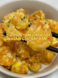 TÔM CHIÊN SỐT WASABI CỰC HẤP DẪN 🦐