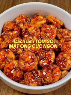 TÔM SỐT MẬT ONG CỰC NGON🦐