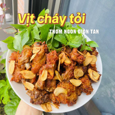 Vịt 7 món vịt cháy tỏi