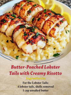 Butter-Poached Lobster Tails with Creamy Risotto