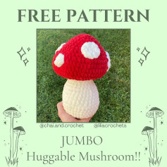 Crochet Pattern for Jumbo Huggable Mushroom Plush Toy