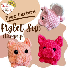 Crochet Piglet Sue Pattern - Adorable Pig Plushies