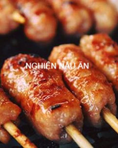 Nem Lụi Nướng Thơm Ngon Mềm Ngọt Khó Cưỡng