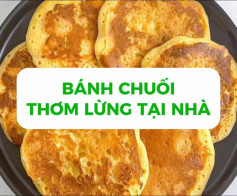 Bánh Chuối Vàng Ruộm Ngọt Ngào Dễ Làm Tại Nhà