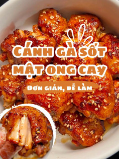 Cánh Gà Sốt Mật Ong Cay Thơm Ngon Bất Ngờ