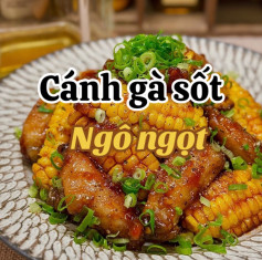 Cánh Gà Sốt Ngô Ngọt Đậm Đà