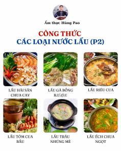 Công thức các loại nước lẩu, Lẩu hải sản chua cay, lẩu gà bỗng rượu, lẩu riêu cua, lẩu tôm cua bầu, lẩu trâu nhúng mẻ, lẩu ếch chua ngọt