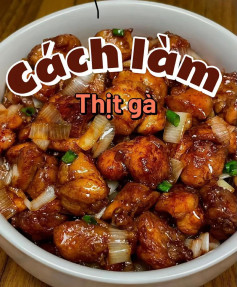 Gà Xào Hành Tây Sốt Đậm Đà Ngọt Ngào