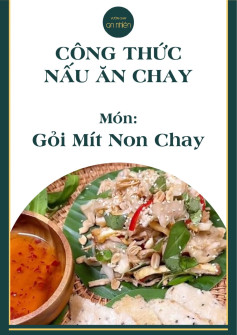 Gỏi Mít Non Thơm Ngon, Đậm Đà Vị Chay