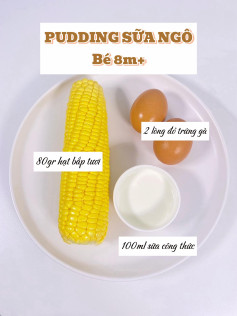 Pudding Sữa Ngô Dinh Dưỡng Cho Bé Yêu