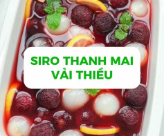 Siro Thanh Mai Vải Thiều Mát Lạnh
