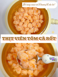 Thịt Viên Tôm Cà Rốt Bổ Dưỡng Cho Bé