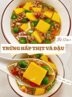 Trứng Hấp Thịt Đậu - Mềm Mịn Cho Bé Yêu