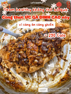 Ức Gà Sốt Tiêu Tỏi Thơm Ngon 290 Calo