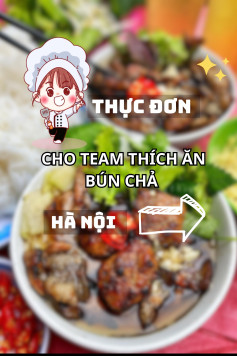 Bún chả Hà Nội thơm lừng hương vị truyền thống