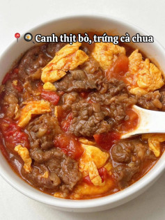 Canh bò trứng cà chua - Hương vị hòa quyện độc đáo