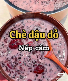 Chè Đậu Đỏ Nếp Cẩm Thơm Ngon Ngọt Mát