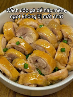 Gà Hấp Ngọt Mềm Thơm Lừng