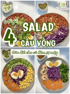 GỢI Ý 4 SALAD CẦU VỒNG HEALTHY CHO NGƯỜI ĐÓI ĐÊM 🌿
