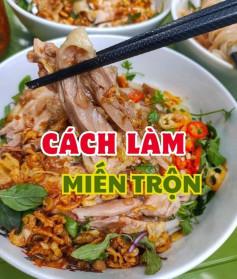 Miến gà trộn rau củ giòn, thơm ngon hấp dẫn