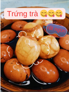 Trứng Trà Đậm Đà Hương Vị Trung Hoa