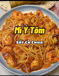 Mì Ý Tôm Ngon Tuyệt Đỉnh Sốt Cà Chua Đậm Đà