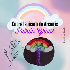 Patrón de cubre lapicero arcoíris en crochet, fácil y divertido