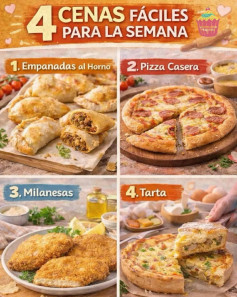 4 Cenas Fáciles para la Semana