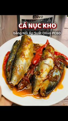 CÁ NỤC KHO RỤC XƯƠNG BẰNG NỒI ÁP SUẤT OLIVO PC60