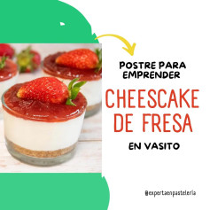 Cheesecake de Fresa en Vasito: Dulzura en Cada Cucharada