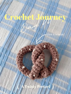 Crochet Pretzel Pattern: A Fun and Twisty DIY Project