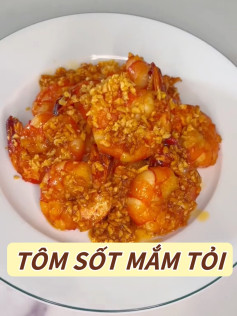 Tôm Sốt Mắm Tỏi Đậm Đà Thơm Ngon