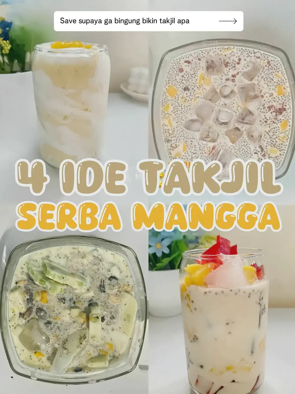 4 Ide Takjil Serba Mangga: Es Campur, Smoothie Oat & Milk, Mango Oreo Yogurt Drink, và Mango Sago