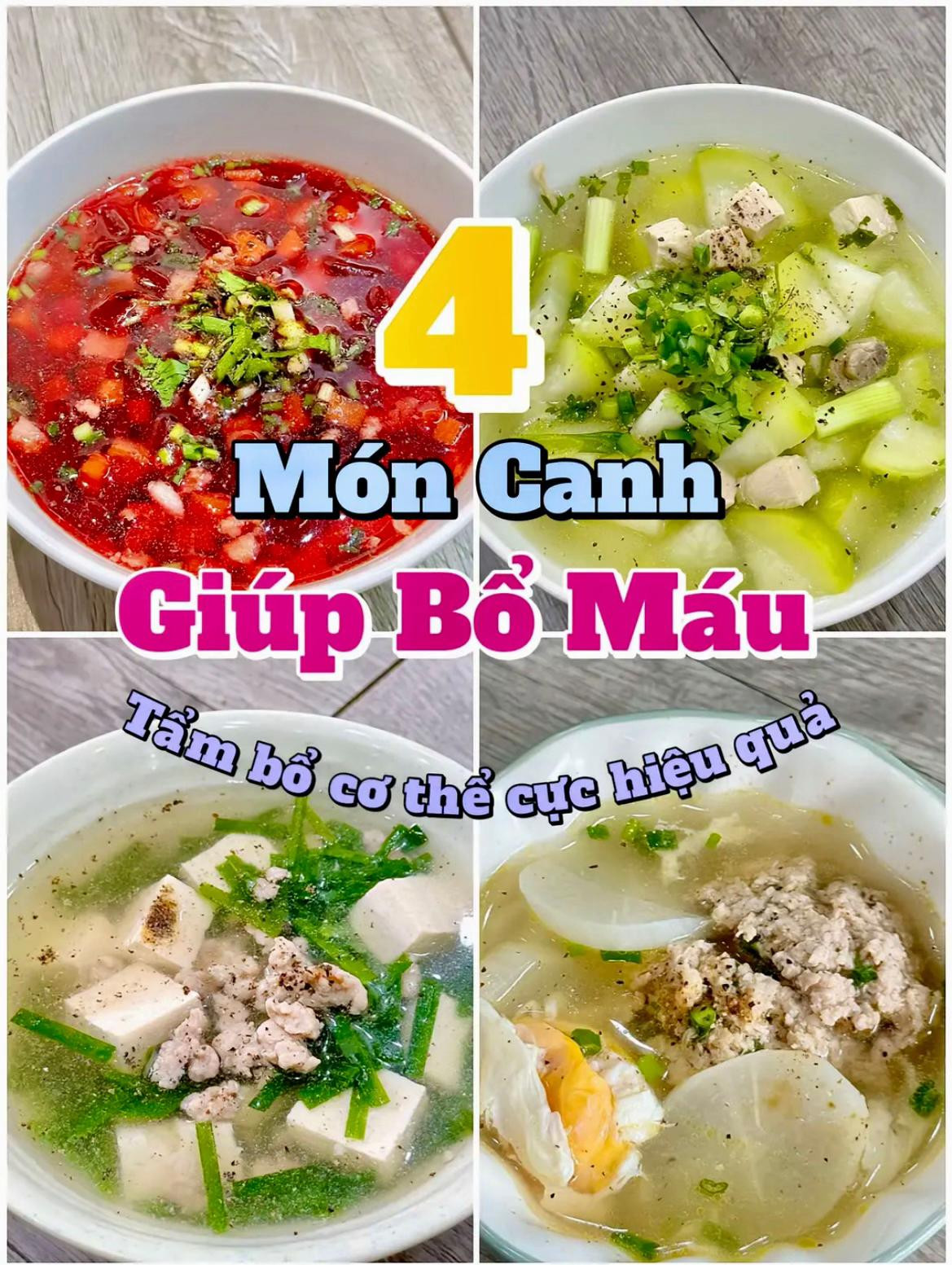 4 Món Canh Giúp Bổ Máu: Bí Đao Nấu Gà, Củ Dền Thịt Xay, Hẹ Đậu Hũ và Củ Cải Trắng