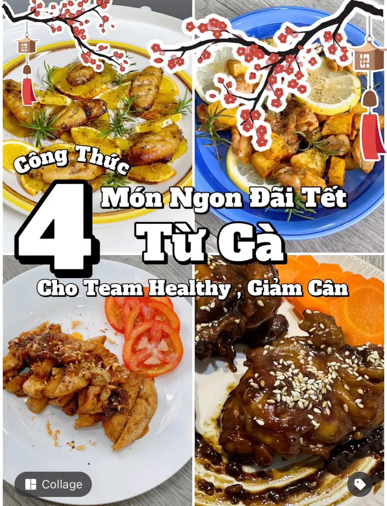 4 Món Ngon Đãi Tết Từ Gà Cho Team Healthy, Giảm Cân