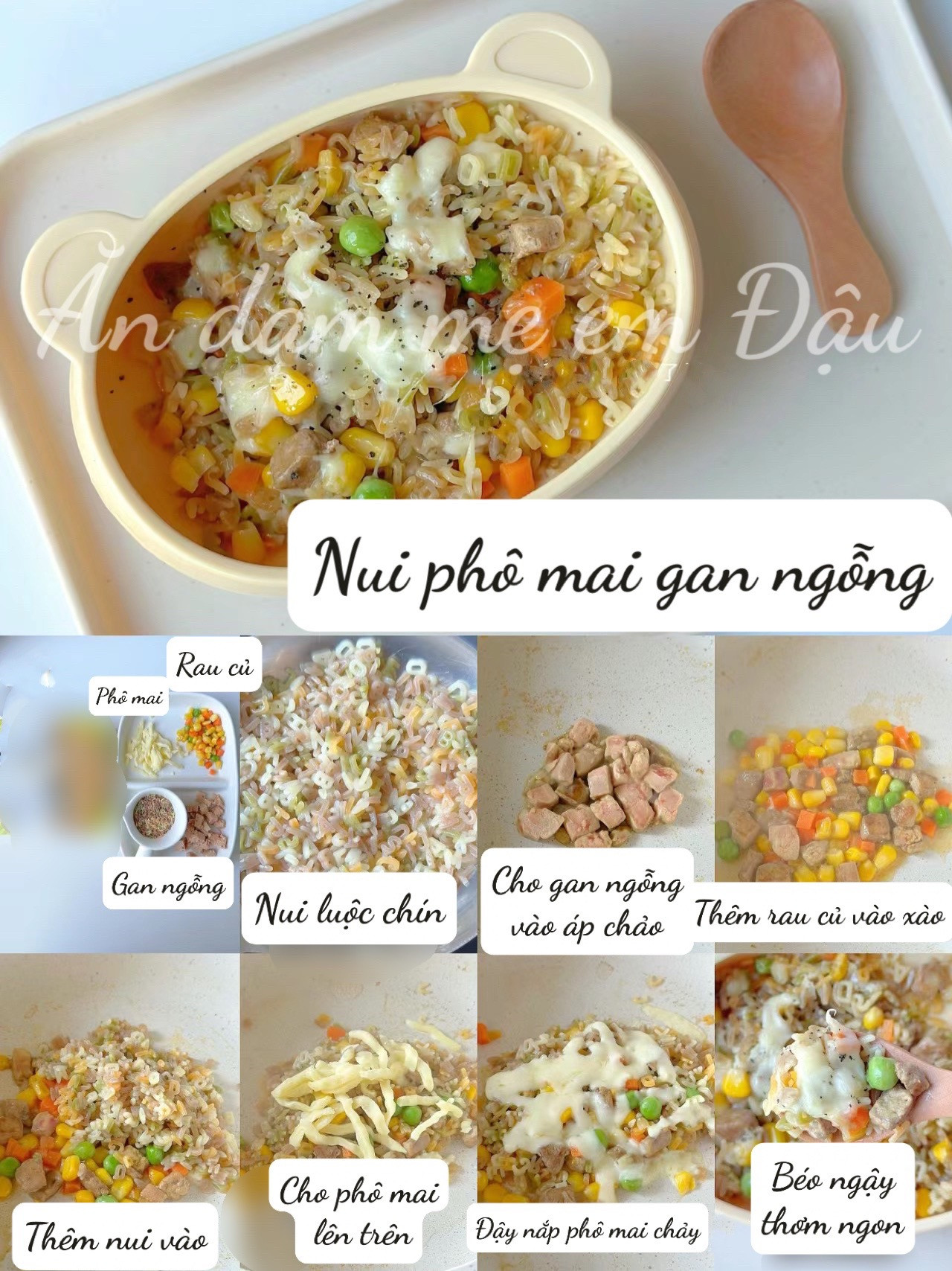 6 Món Nui Đổi Vị Cho Bé: Nui nấm thịt bò, nui tôm cà chua, nui trứng cải bó xôi, nui ngô cá tuyết, nui phô mai gan ngỗng và nui bí đỏ thịt băm