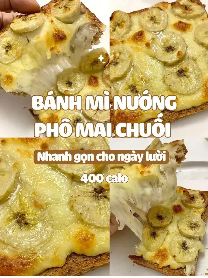 Bánh mì nướng chuối phô mai mozzarella - Bữa sáng nhanh gọn healthy