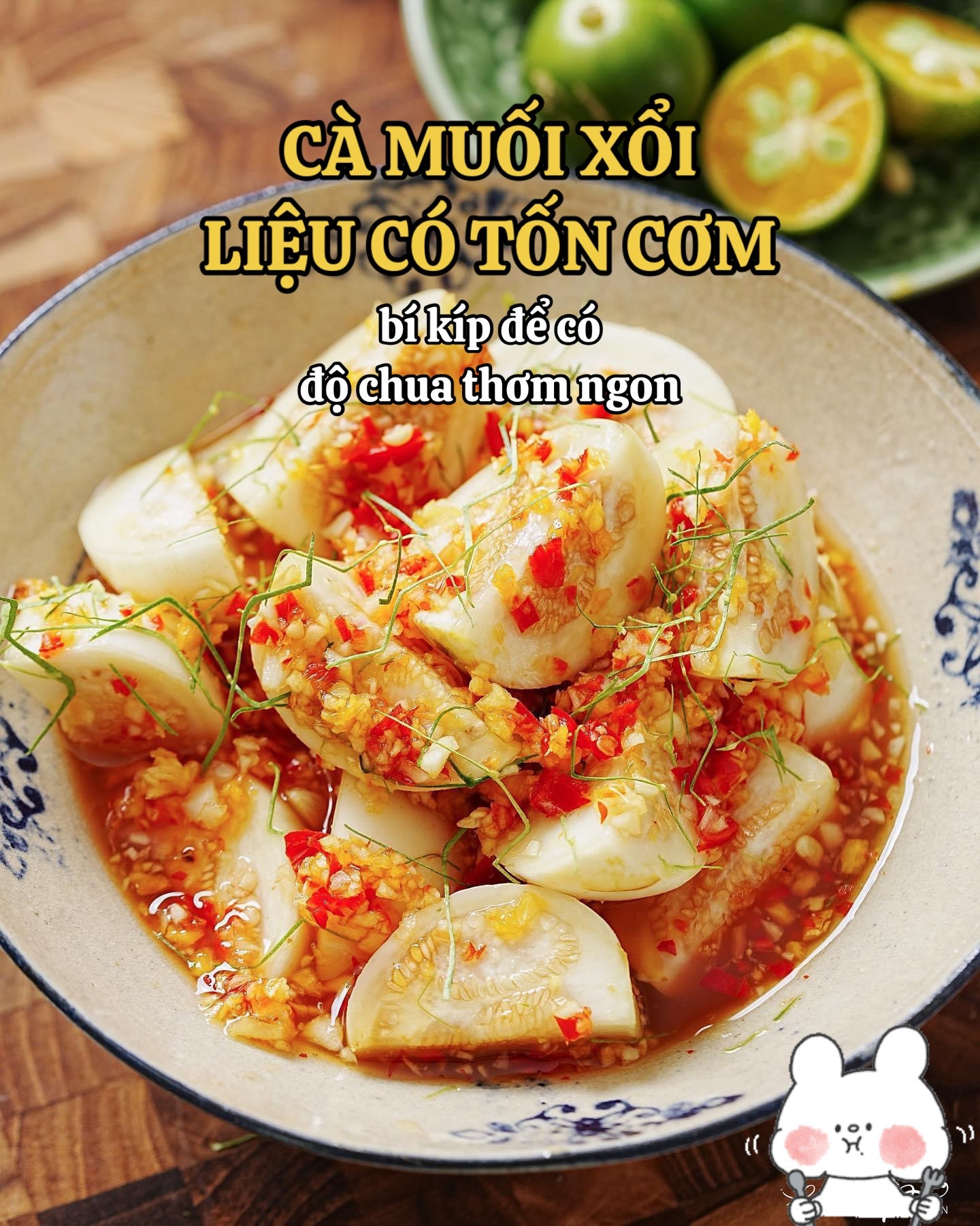 Cà muối xổi: Bí kíp làm món ăn vặt chua thơm ngon, tốn cơm với nguyên liệu cà trắng, tỏi, ớt và nước quất