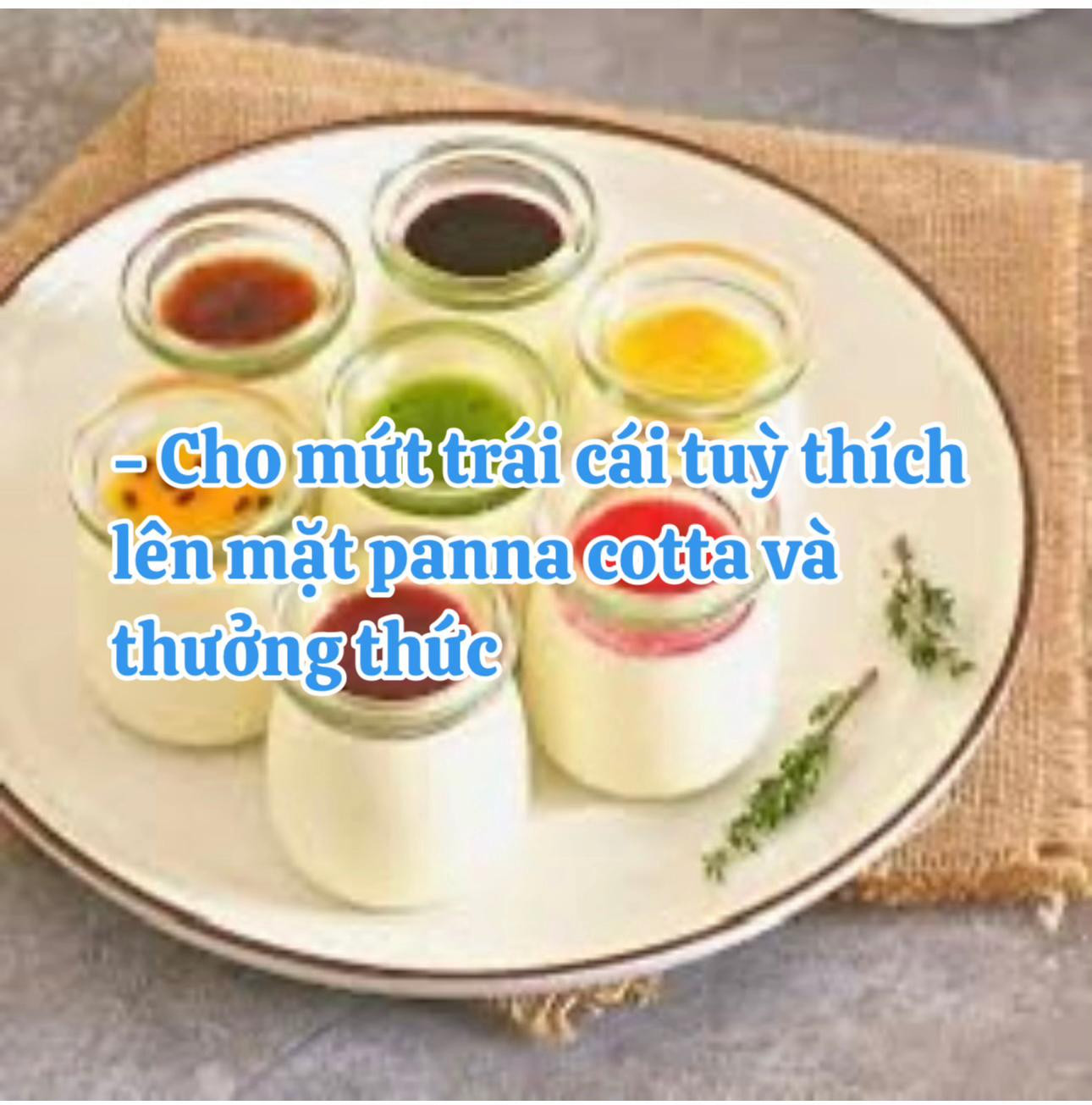 Cách làm Panna Cotta cực dễ ai cũng làm được với sốt trái cây